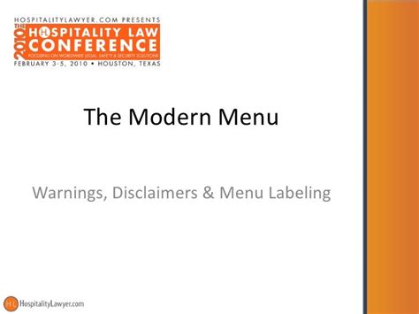 Hospitality Law Conference 2010 The Modern Menu Warnings Disclaim