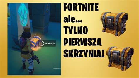 Loot Tylko Z Pierwszej Skrzyni Challenge W Fortnite Youtube