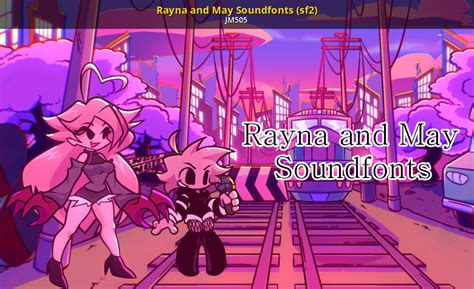 Rayna And May Soundfonts Sf2 Friday Night Funkin Modding Tools