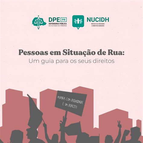 Defensores P Blicos Lan Am Campanha Pela Popula O Em Situa O De Rua