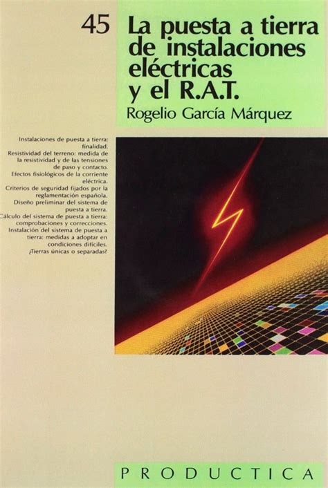 Puesta A Tierra De Instalaciones ElÉctricas Y El R A T La By Rogelio García Marquez Goodreads