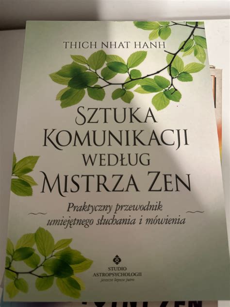 Sztuka komunikacji według Mistrza Zen Thich Nhat H Kraków Kup teraz