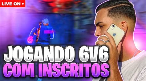 🔥 Live Ff 🔥 Free Fire Ao Vivo 🔥 6x6 4x4 Inscritos 🔥 Sala Personalizada 🔥 Jogando Com Inscrito