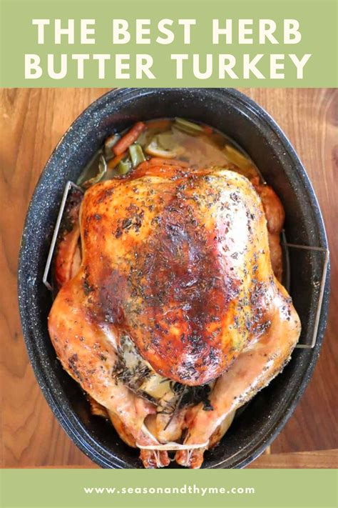 This Butter Herb Turkey Has Classic Flavors Like Sage And Thyme Along With A Generous Amount Of