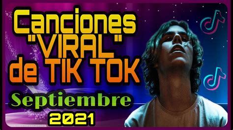 top 60 canciones más Usadas de TIK TOK septiembre 2021 YouTube