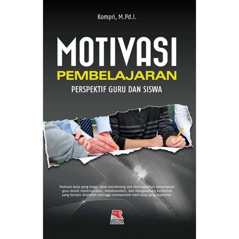 Motivasi Pembelajaran Perspektif Guru Dan Siswa Pt Remaja Rosdakarya