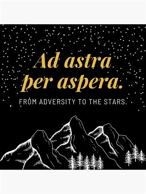 Ad Astra Per Aspera Latin Quote Poster For Sale By MundaneBeauty