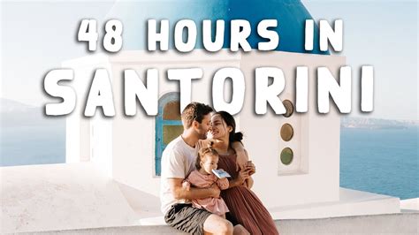 Best Ever 48 Hour Stopover In Santorini YouTube