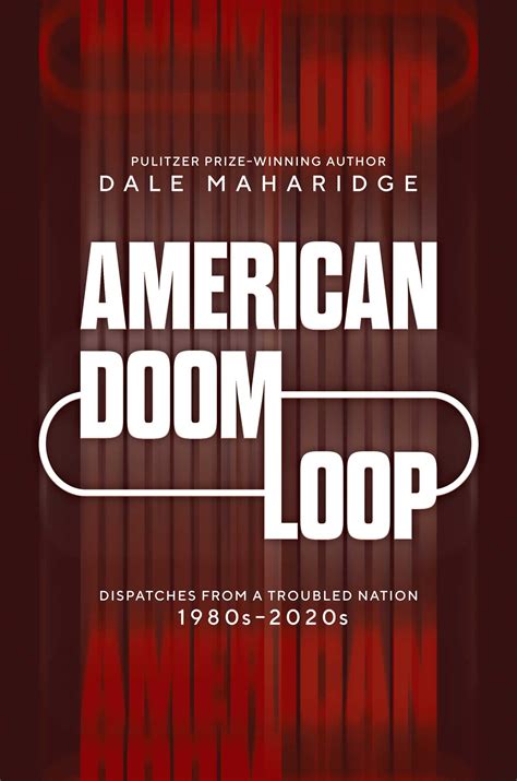 american doom loop   dale maharidge official publisher page