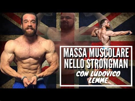 STRONGMAN E BODYBUILDING MASSA MUSCOLARE Ludovico Lemme YouTube