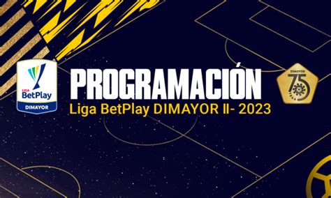 Programación fecha 16 y 17 de la Liga BetPlay Dimayor 2023 II