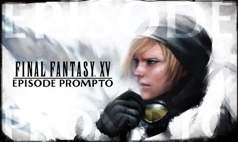 Trailer Le Dlc Prompto De Final Fantasy Xv Se Dévoile Spiritgamer