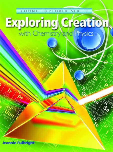 Exploring Creation With Chemistry And Physics