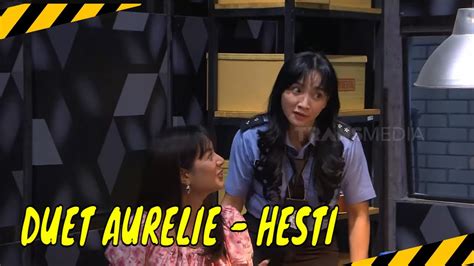 Duet Suara Indah Aurelie Moeremans Hesti MOMEN KOCAK LAPOR PAK 17