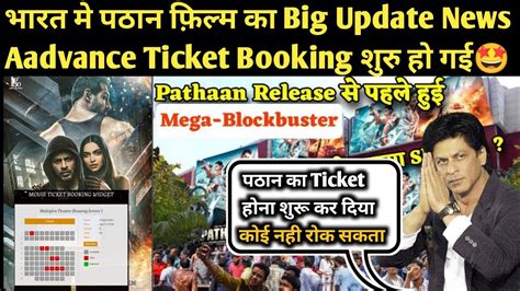 Pathaan Advance Booking Open In India Pathaan Box Office Collection