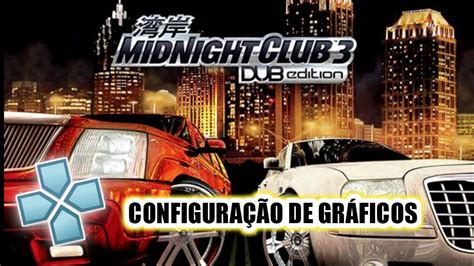 Como Configurar Midnight Club 3 No PPSSPP YouTube