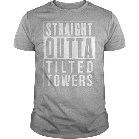 Straight Outta Tilted Towers Shirt Limited Edition Shirts