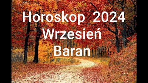 HOROSKOP na Wrzesień 2024r BARAN YouTube