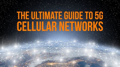 The Ultimate Guide to 5G Cellular Networks