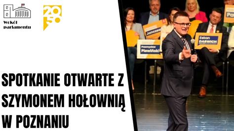 Spotkanie otwarte z Szymonem Hołownia w Poznaniu 16 03 24 YouTube