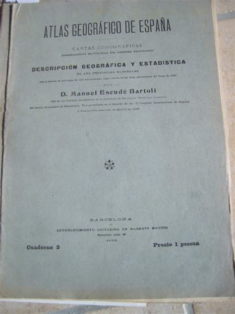 Atlas Geografico De Espana Cartas Corograficas Descripcion Geografica Y Estadistica De Las