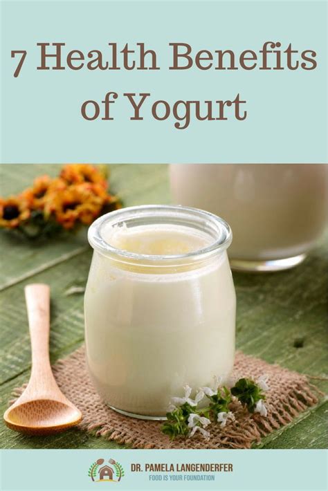 7 Health Benefits Of Yogurt Yogurt Health Benefits Greek Yogurt Health Benefits Yogurt Benefits