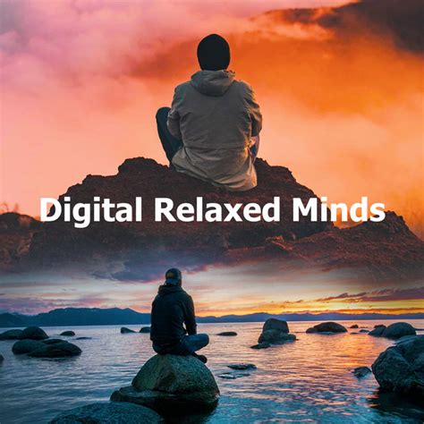 Digital Relaxed Minds Album By Relaxed Minds Spotify