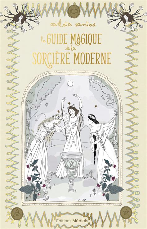 Calaméo Le guide magique de la Sorcière Moderne Carlota SANTOS EXTRAIT