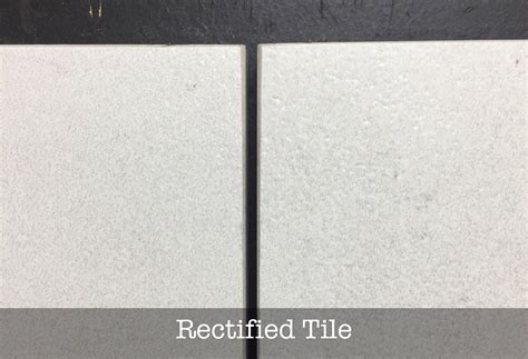 Rectified Vs Non Rectified Tile The Difference Between 42 Off