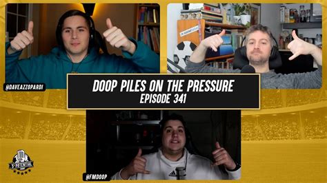 5 Star Potential Podcast 341 Doop Piles On The Pressure Youtube