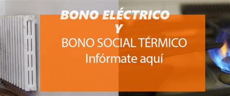 Bono Social El Ctrico Y Bono T Rmico C Mo Solicitar Requisitos Y