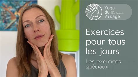 Exercices Pour Tous Les Jours Yoga Du Visage Facebuilding Youtube