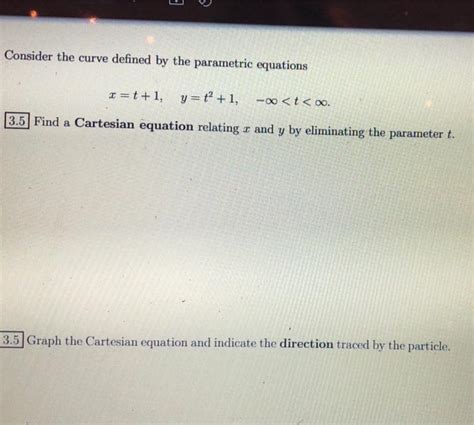 Solved Consider The Curve Defined By The Parametric