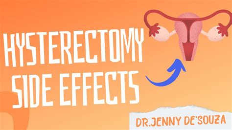 Hysterectomy Side Effects What To Expect And How To Cope Youtube