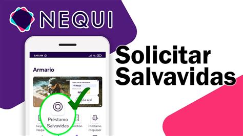 Cómo Solicitar el PRÉSTAMO SALVAVIDAS de NEQUI Paso a Paso y Fácil