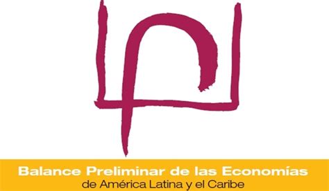 Balance preliminar de las economías de América Latina y el Caribe en CEPAL NODAL