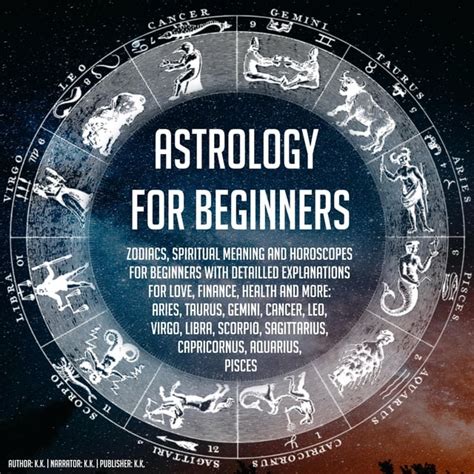Astrology For Beginners Zodiacs Spiritual Meaning And Horoscopes For