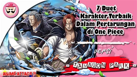 7 Duet Karakter Terbaik Dalam Pertarungan Di One Piece Youtube