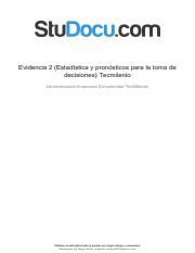 Evidencia Estadistica Y Pronosticos Para La Toma De Decisiones