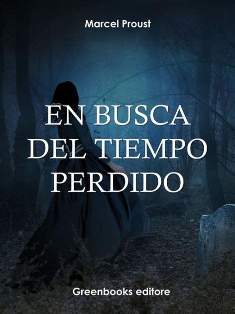 En Busca Del Tiempo Perdido 6 La Fugitiva By Marcel Proust Ebook Barnes And Noble®