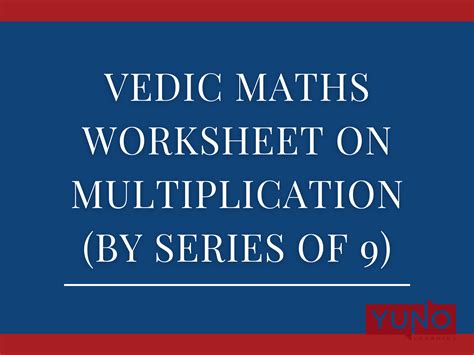 Vedic Maths Worksheet On Multiplication By Series Of