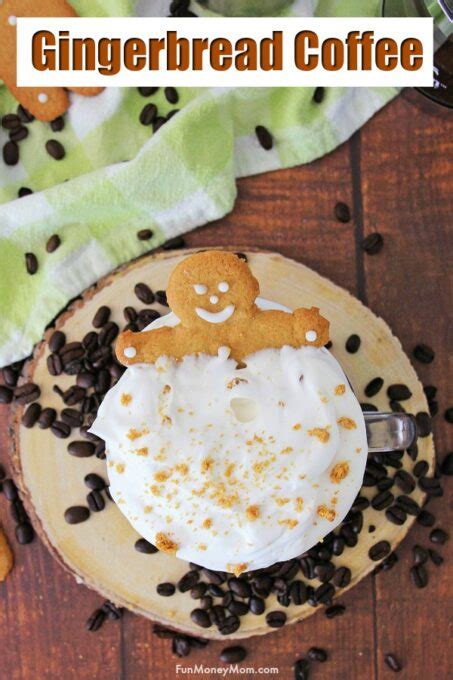 Gingerbread Coffee Recipe Fun Money Mom