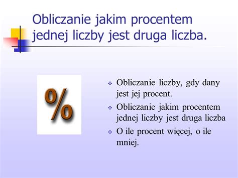 Obliczanie Jakim Procentem Jednej Liczby Jest Druga Liczba Rados Aw