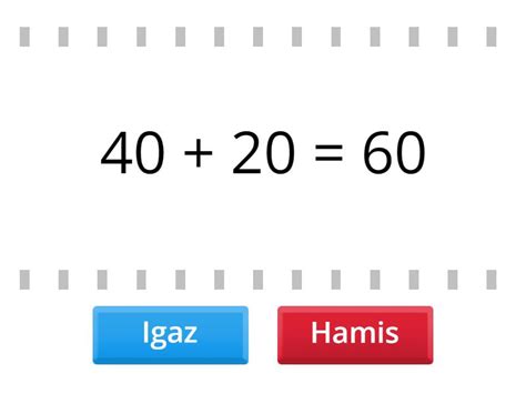 Összeadás kerek tízesekkel Igaz vagy hamis