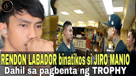 Rendon Labador Binatikos Si Jiro Manio Dahil Sa Pagbenta Ng GAWAD