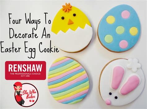 Four Ways To Decorate An Easter Egg Cookie She Who Bakes