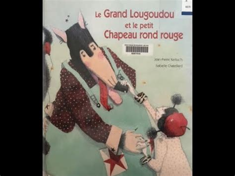 Le Grand Lougoudou Et Le Petit Chapeau Rond Rouge Jean Pierre Kerloc H