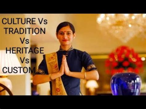 What Is The Difference Between Culture Vs Tradition Vs Heritage Vs