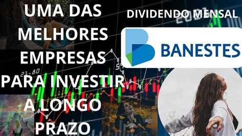 Umas Das Melhores Empresas Para Investir Menos De