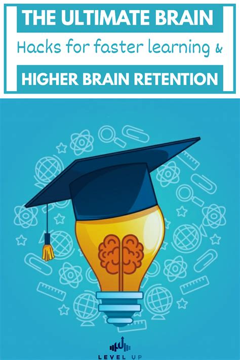 12 Ultimate Brain Hacks For Faster Learning And Higher Brain Retention